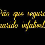 Pão Segura Marido – é fácil de fazer e simples