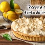 Receita de Torta de Limão: sobremesa fácil e saborosa