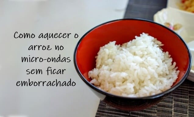 Como aquecer o arroz no micro-ondas sem ficar emborrachado