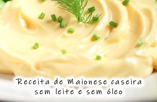Receita de Maionese caseira sem leite e sem óleo
